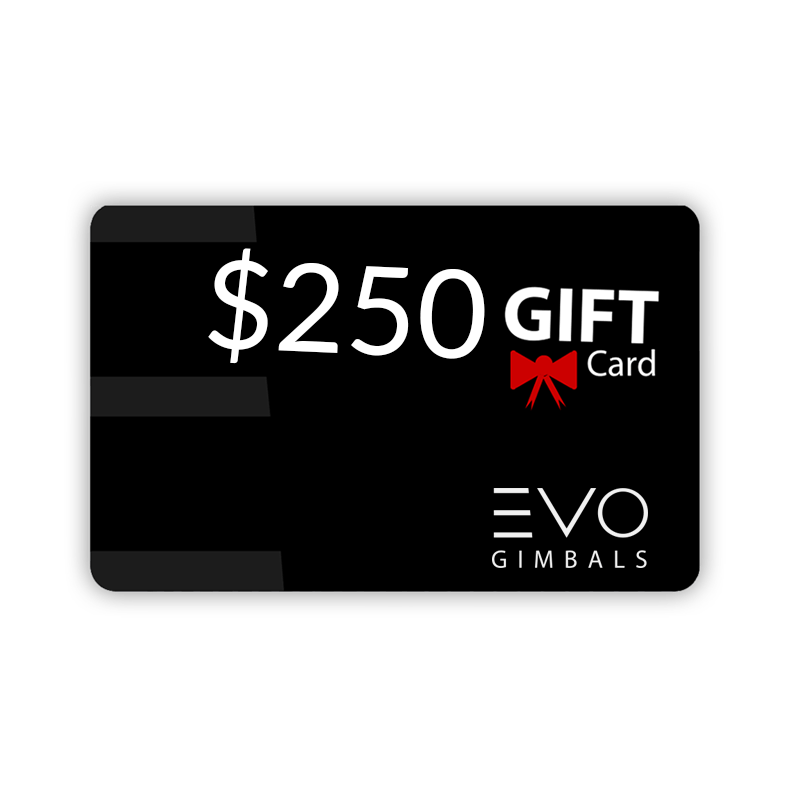 EVO Gimbals Gift Card Gift Card EVO Gimbals $250.00 